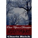 Once Upon a December Nightmare - Cherie Reich