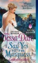 Say Yes to the Marquess - Tessa Dare