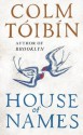 House of Names - Colm Tóibín