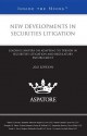 New Developments in Securities Litigation: Leading Lawyers on Adapting to Trends in Securities Litigation and Regulatory Enforcement - Daniel J. Brooks, Martin Cunniff, Douglas M. Palais