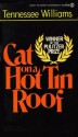 Cat on a Hot Tin Roof - Tennessee Williams