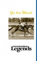 Go For Wand: Thoroughbred Legends - Bill Heller