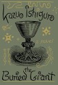 The Buried Giant: A novel - Kazuo Ishiguro