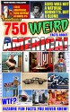 Funny Books: 750 Funny Books: 750 WTF Facts about Weird America!: Cring, Laugh and be Amazed at these Facts too Weird to Believe (Oddball Interests) - J. Pauly, Hugh Nevernewit, S. T. Range