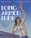 Long-Armed Ludy and the First Women's Olympics - Jean L. S. Patrick, Adam Gustavson