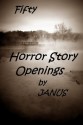 50 Horror Story Openings - Janus