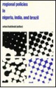 Regional Policies in Nigeria, India and Brazil - Antoni Kuklinski