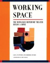 Working Space: The Milwaukee Repertory Theater Builds a Home - Sara O'Connor, Sherrill Myers, John Dillon