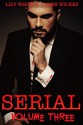 Serial Volume Three - Jaden Wilkes, Lily White