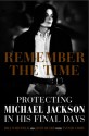 Remember the Time: Protecting Michael Jackson in His Final Days - Bill Whitfield, Javon Beard, Tanner Colby