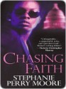 Chasing Faith - Stephanie Perry Moore