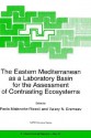 The Eastern Mediterranean as a Laboratory Basin for the Assessment of Contrasting Ecosystems - Paola Malanotte-Rizzoli