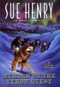 Murder on the Yukon Quest - Sue Henry