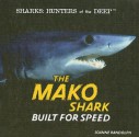 The Mako Shark: Built for Speed - Joanne Randolph