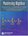 Mastering Algebra: Advanced Level - Getting Ready for Calculus - Dan Hamilton