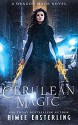 Cerulean Magic: A Dragon Mage Novel - Aimee Easterling