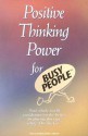 Positive Thinking Power for Busy People - Bob Griswold, Deirdre Griswold