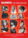 Barbra, the First Decade: The Films and Career of Barbra Streisand - James Spada