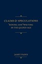 Claims and Speculations: Mining and Writing in the Gilded Age - Janet Floyd