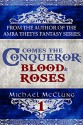 Blood and Roses (Comes the Conqueror Book 1) - Michael McClung