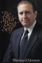 Be Your Best Self - Thomas S. Monson