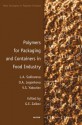 Polymers for Packaging and Containers in Food Industry - L.A. Sukhareva, Gennadii Efremovich Zaikov