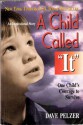 A Child Called &quot;It&quot; - Dave Pelzer