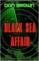 Black Sea Affair - Don Brown