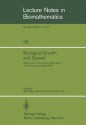 Biological Growth and Spread: Mathematical Theories and Applications, Proceedings of a Conference Held at Heidelberg, July 16 21, 1979 - W. Jager, Petre Tautu