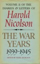 The War Years, 1939-1945 - Nigel Nicolson, Harold Nicolson