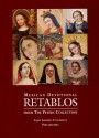 Mexican Devotional Retablos: From the Peters Collection at Saint Joseph's University, Philadelphia - Nancy Hamilton, Christopher C. Wilson