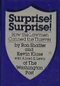 Surprise! Surprise!: How the Lawmen Conned the Thieves - Ron Shaffer, Kevin Klose, Alfred E. Lewis