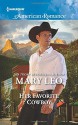 Her Favorite Cowboy (Harlequin American Romance) - Mary Leo