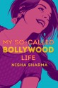 My So-Called Bollywood Life - Nisha Sharma