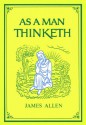 As a Man Thinketh (Tarcher Family Inspirational Library) - James Allen