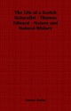 The Life of a Scotch Naturalist - Thomas Edward - Nature and Natural History - Samuel Smiles