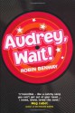 Audrey, Wait! - Robin Benway