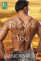 Because of You (Coming Home #1) - Jessica Scott