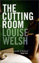 The Cutting Room - Louise Welsh