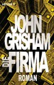 Die Firma: Roman (German Edition) - Christel Wiemken, John Grisham