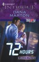 72 Hours - Dana Marton