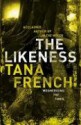 The Likeness - Tana French