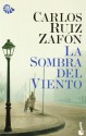 La Sombra del Viento - Carlos Ruiz Zafón