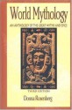 World Mythology: An Anthology of Great Myths and Epics - Donna Rosenberg