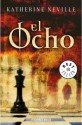 El Ocho - Katherine Neville