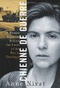 Chienne de Guerre: A Woman Reporter Behind the Lines of the War in Chechnya - Anne Nivat, Susan Darnton