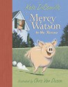 Mercy Watson to the Rescue - Kate DiCamillo, Chris Van Dusen