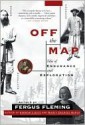 Off the Map - Fergus Fleming