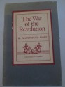 The War of the Revolution (2 volumes) - Christopher Ward, John Richard Alden