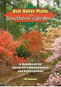 Best Native Plants for Southern Gardens: A Handbook for Gardeners, Homeowners, and Professionals - Gil Nelson